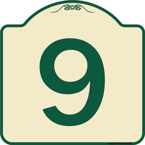 Signmission Sign with Number 9 Heavy-Gauge Aluminum Architectural Sign, 18" x 18", TG-1818-22899 A-DES-TG-1818-22899 - main